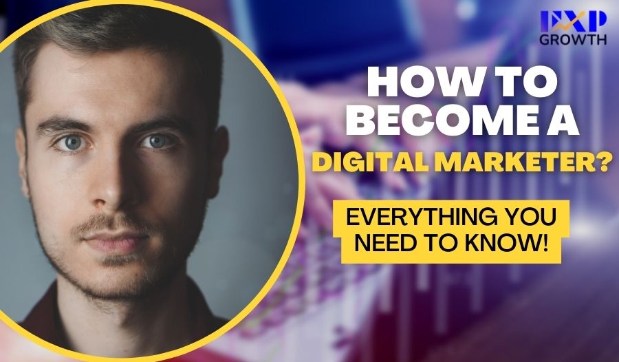 become a digital marketer - ExpGrowth